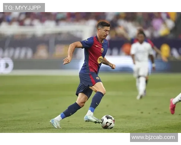 皇马对阵莱万精彩直播全程回顾与赛后分析尽在这里